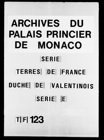 Correspondance :
Lettres missives. Originaux et copies :
Lettres de Silvy, 1705-1710.
Lettres de Gastaldy, 1722-1728.
Lettres de quelques autres, 1671-1722.